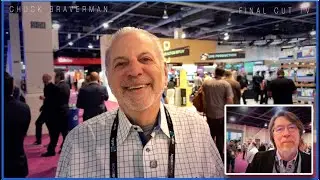 Chuck Braverman NAB 2024, Final Cut Pro & his Westdoc Online Podcast