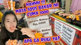 CUMA 1000 ! SOSIS BAKAR PALING MURAH YANG PERNAH AKU TEMUI..!!
