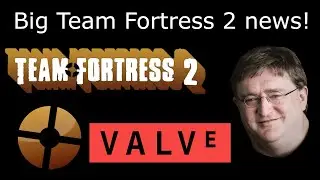 TF2 Is Getting A Update! | Team Fortress 2 News