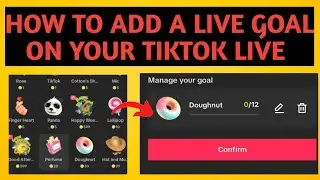How to set live goal on TikTok | How to add a live goal on TikTok |Make money on TikTok