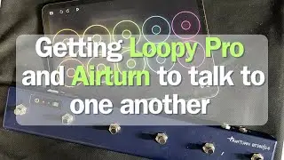 Loopy Pro and Airturn foot switch integration