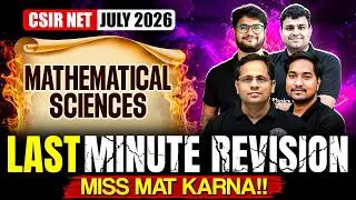 CSIR NET Mathematical Sciences 2026 Last Minute Revision | Don't Miss This Final Session