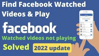 How to watch Facebook Watched Videos? | How to Find and Replay 