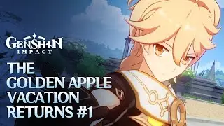 The Golden Apple Vacation Returns! #1 / Summertime Odyssey I  / Event Quest / Genshin Impact