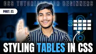 Styling Tables in CSS | CSS Tutorials for Beginners | 