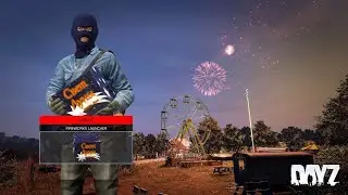 DayZ : Fireworks and Fury - An Epic Tale of Survival and Revenge