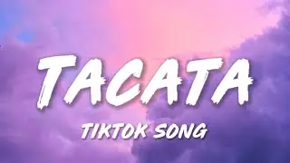 Tiagz - Tacata (Lyrics) "Tacata ta taTacata ta taTacata ta taTacata ta ta" [Tiktok Song]