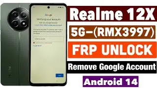 Realme 12X 5G-(RMX3997) FRP Bypass 2024-Android 14-Remove Google Account without PC-New Trickl 2024