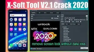ScreenLock Frp Remove Tool 2020 | Huawei,Oppo,Vivo,Android,samsung, | X-Soft Tool V2.2 Crack