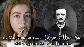La Misteriosa Fine di Edgar Allan Poe & il Segreto del Poe Toaster