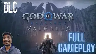 PLAYING GOD OF WAR RAGNAROK VALHALLA DLC FULL GAMEPLAY WALKTHROUGH AND ENDING 