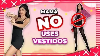 PROHIBIDO USAR VESTIDOS SI ERES MAMÁ | Andreaalvarezmp