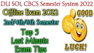 Top 5 Last Minute Exam Tips SOL Offline Exam 2022! SOL 2nd/4th/6th Semester 2022! TopperStudy
