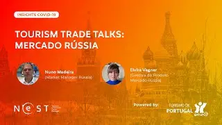 WEBINAR TOURISM TRADE TALKS: RÚSSIA
