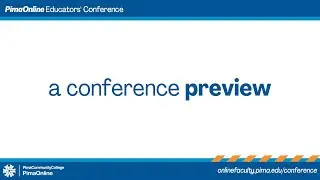 Why Attend the PimaOnline Educators Conference:  An Overview
