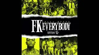 Yella Beezy - FK Everybody (AUDIO)
