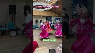 Show-Ballet “Kavkaz” - Qaval Reqsi #qavalreqsi #dance #aserbaidschan