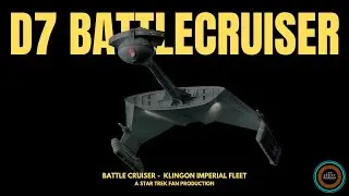 D7 - Klingon Battle Cruiser - (TOS) - A Star Trek Fan Production