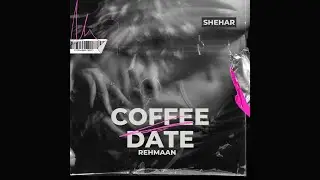 Rehmaan - Coffee Date