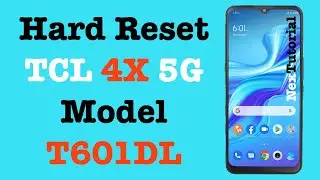 How to Factory Reset TCL 4X 5G Model T601DL | Hard Reset TCL 4X 5G SimpleMobile | NexTutorial