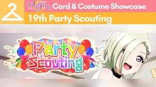 SIFAS Card and Costume Showcase || 19th Party Scouting