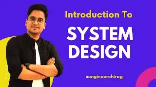 Introduction To System Design | 💪 Chakde System Design (English Subtitles) Ep. 1