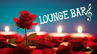 Blind Date at Lounge Bar🍸 Romantic Music to Attract Men and Fall in Love
