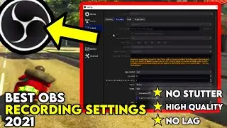 Best OBS Recording Settings 2021/2022! 🔴 1080P 60FPS+ NO LAG (OBS Newest Update)