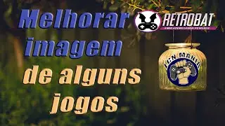 Retrobat - Como melhorar a imagem de alguns jogos!