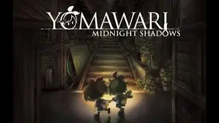 Yomawari Midnight Shadows – Gameplay Trailer - 1080P