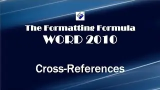 Word 2010 Cross References