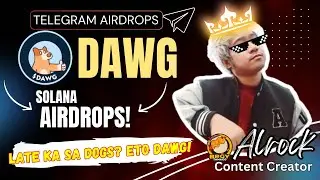 Telegram Airdrop na BAWAL kang MAMATAY! Late ka sa DOGS? Solana Airdrop $DAWG