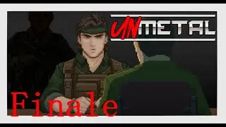 UnMetal -Finale-