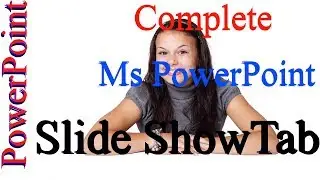 SLIDE SHOW Tab Full Tutorial in PowerPoint by Kshedang [Nepali]