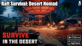 Desert Nomad x Raft Survival (Early Access) Android Gameplay