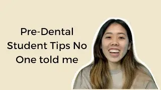 What I wish I knew as a pre-dental student | Dental