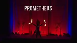 Prometheus fire show