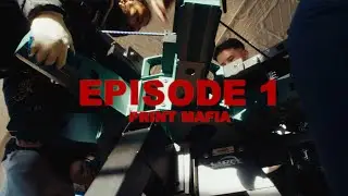 Print Mafia - Episode 1