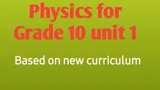 physics for grade 10 unit 1