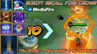 Script Recall Fire Crown Full Effect + Full Sound_No Password - New Path || MLBB
