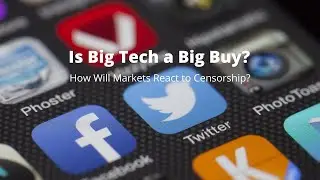 Are Facebook or Twitter's Stock a Buy? How Could Censorship affect Them?