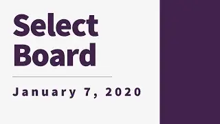 Select Board January 7, 2020