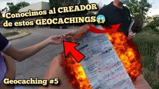 CONOCIMOS AL CREADOR DE ESTOS GEOCACHINGS!!! - Geocaching #5