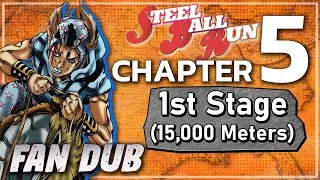Steel Ball Run: Chapter 5 [1st Stage, 15,000 Meters] (Fandub)