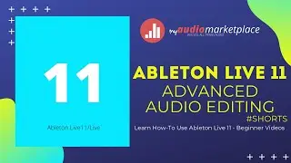 Ableton Live Advanced Audio Editing 