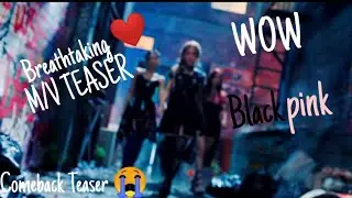 BREATHTAKING BLACKPINK'KILL THIS LOVE' M/V TEASER OMG!