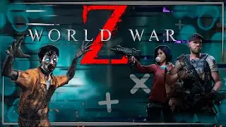 World War Z/ПРОХОЖДЕНИЕ КОМПАНИИ #1
