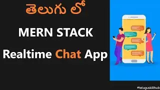 Realtime Chat App with MERN Stack in telugu | Chat Application using MERN Stack