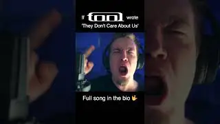 If TOOL wrote 'They Don't Care About Us' (Short)