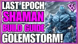 Last Epoch Shaman Golemancer Build Guide!! 50 Minions!? Coldstone Elemental!!